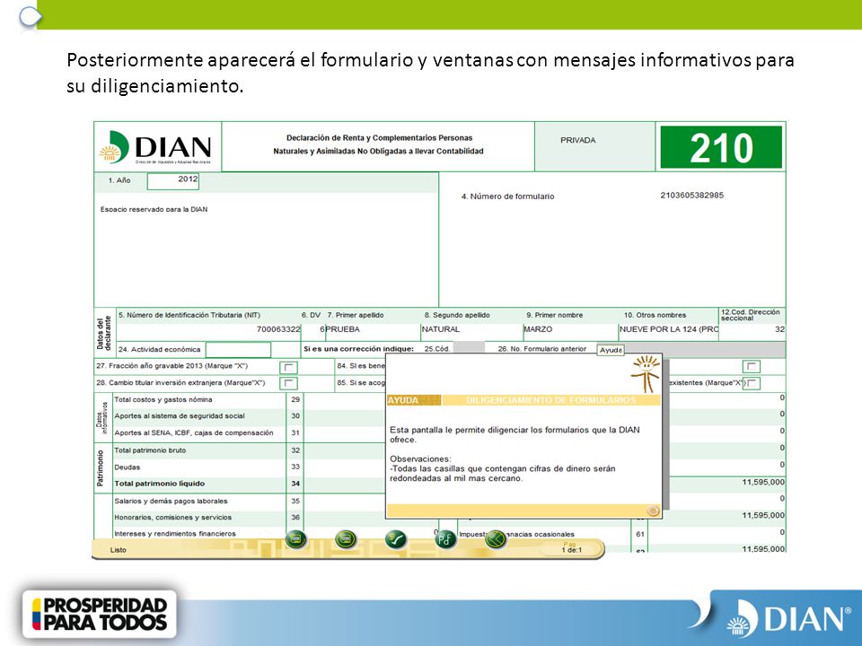 Posteriormente aparecerá el formulario y ventanas con mensajes informativos para su diligenciamiento.