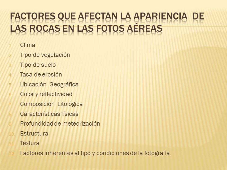 Factores que afectan la apariencia de las ROCAS en las Fotos Aéreas