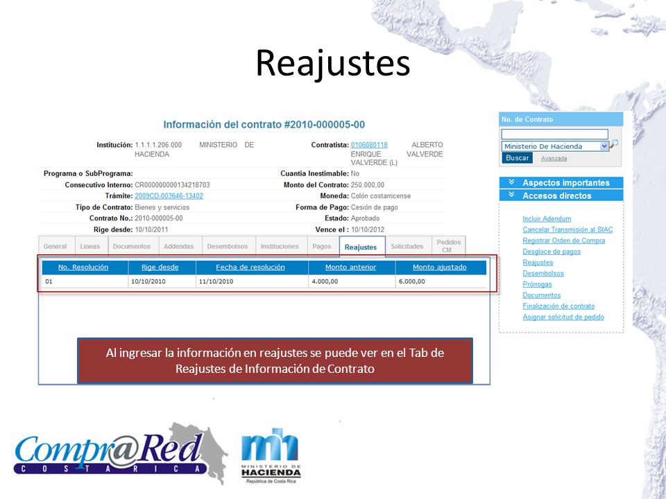Reajustes Al ingresar la información en reajustes se puede ver en el Tab de Reajustes de Información de Contrato.