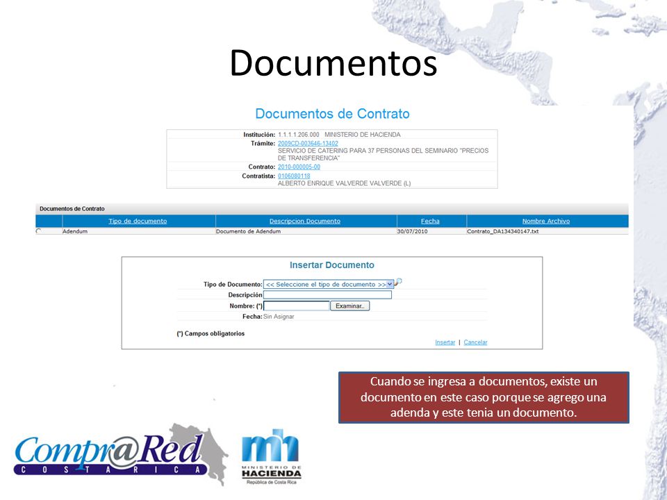 Documentos Cuando se ingresa a documentos, existe un documento en este caso porque se agrego una adenda y este tenia un documento.