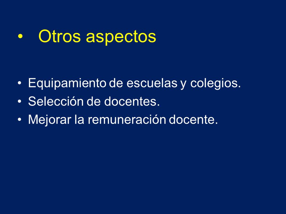 Otros aspectos Equipamiento de escuelas y colegios.
