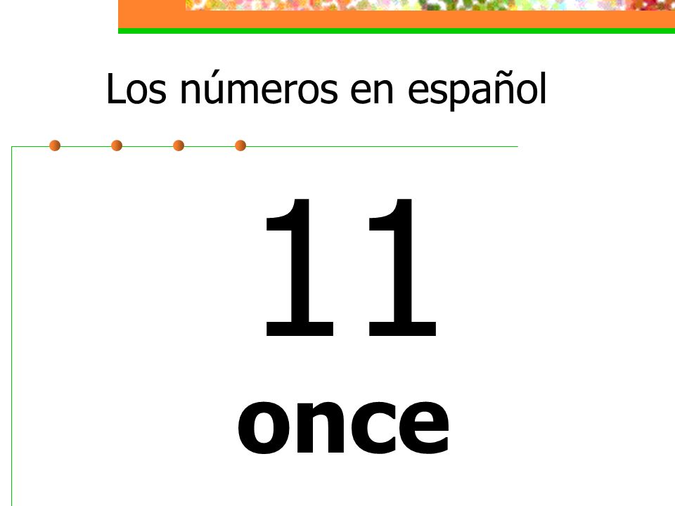 Los números en español 11 once
