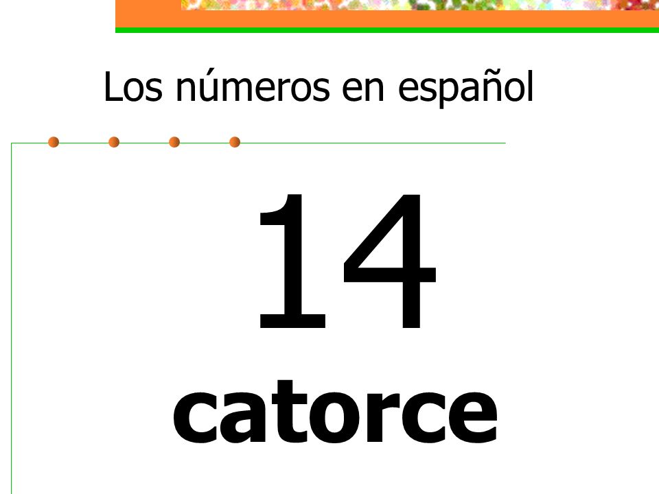 Los números en español 14 catorce