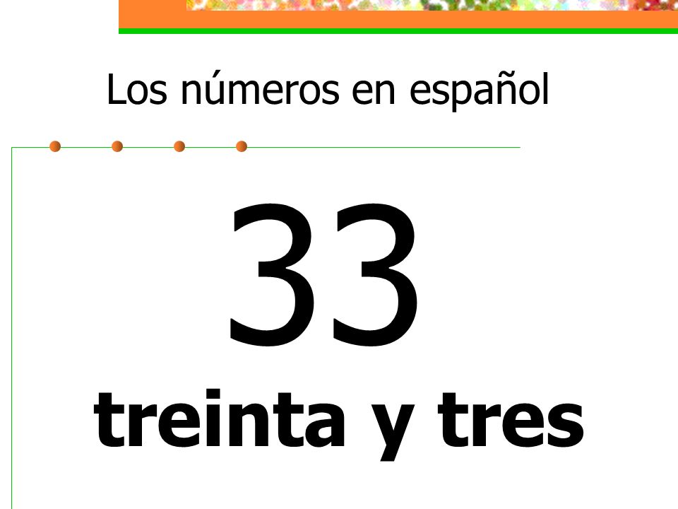 Los números en español 33 treinta y tres