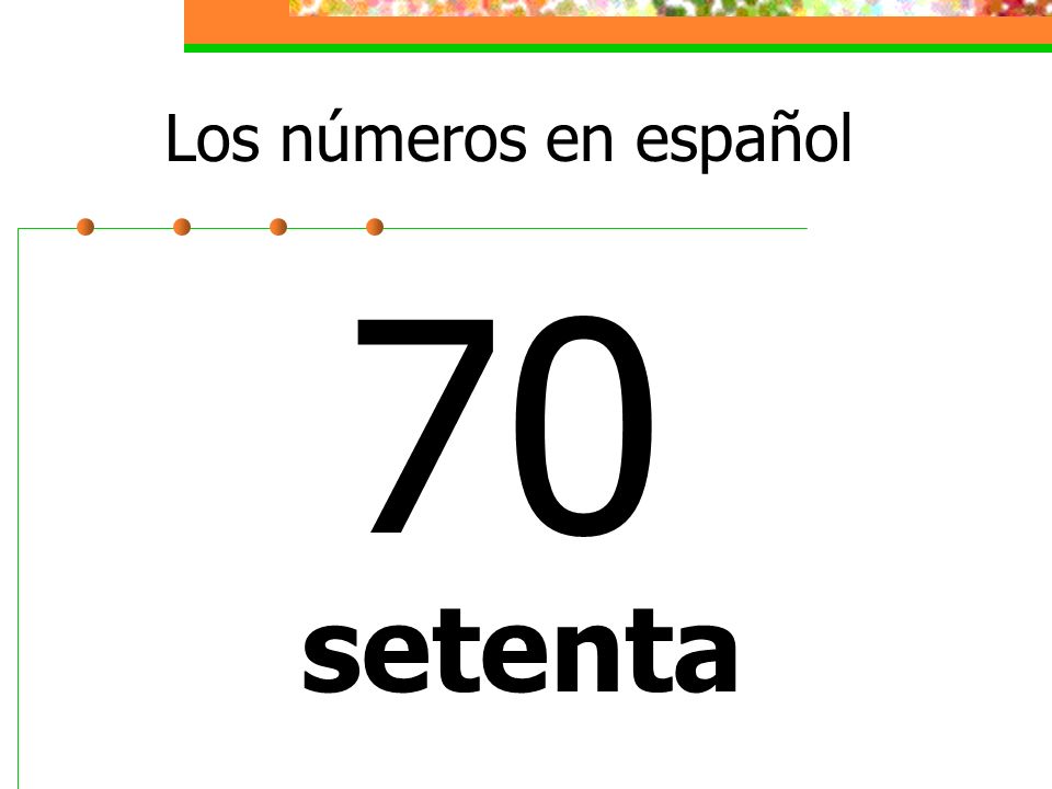 Los números en español 70 setenta