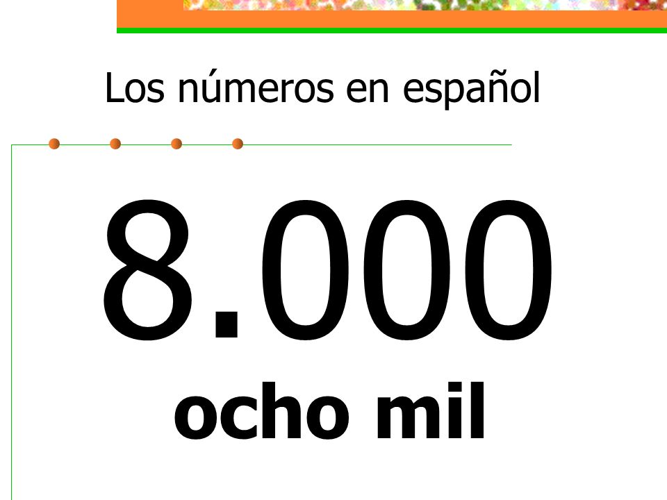 Los números en español ocho mil