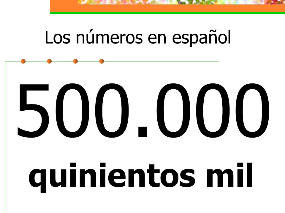 Los números en español quinientos mil