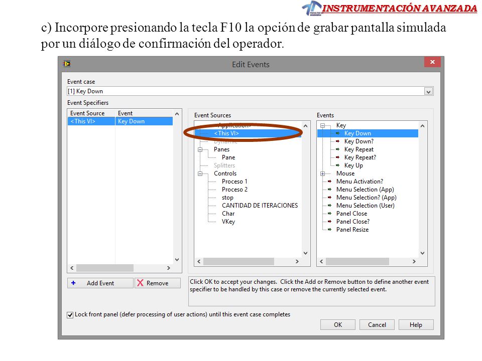 c) Incorpore presionando la tecla F10 la opción de grabar pantalla simulada por un diálogo de confirmación del operador.