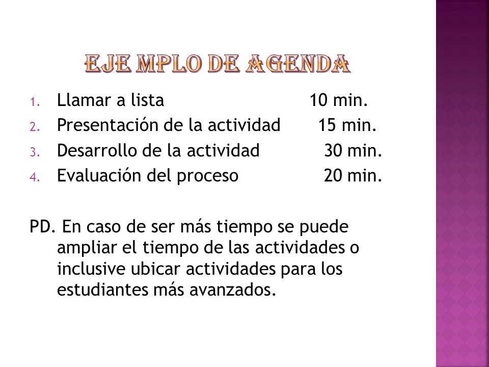 Eje mplo de agenda Llamar a lista 10 min.
