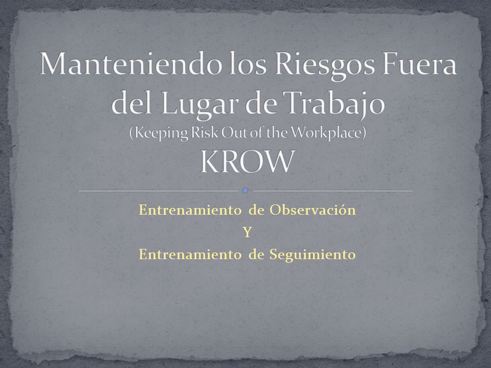 Entrenamiento de Observación Y Entrenamiento de Seguimiento