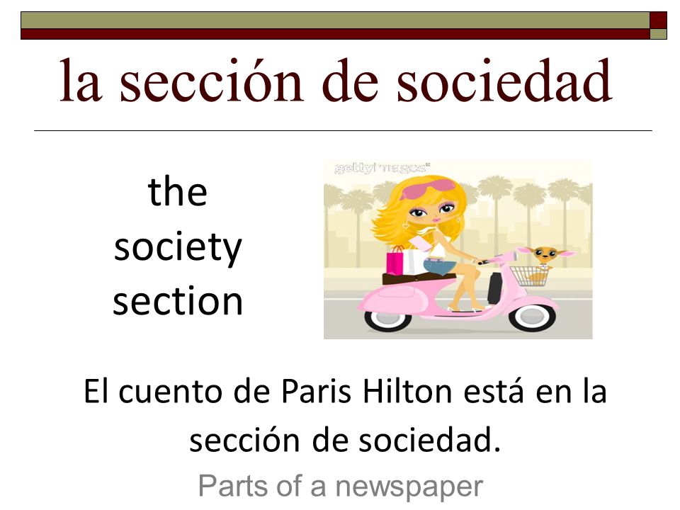 El cuento de Paris Hilton está en la sección de sociedad.