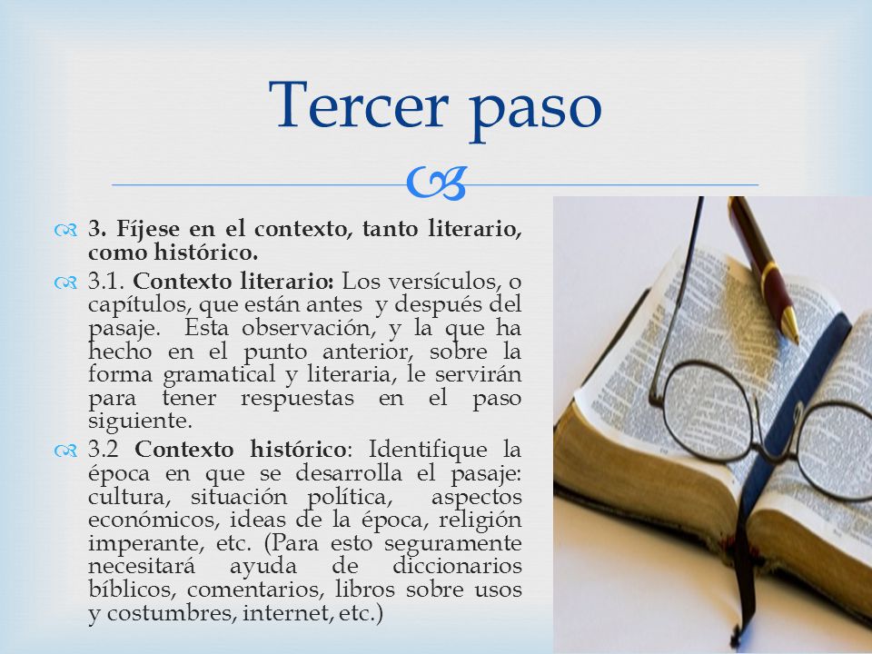 Tercer paso 3. Fíjese en el contexto, tanto literario, como histórico.