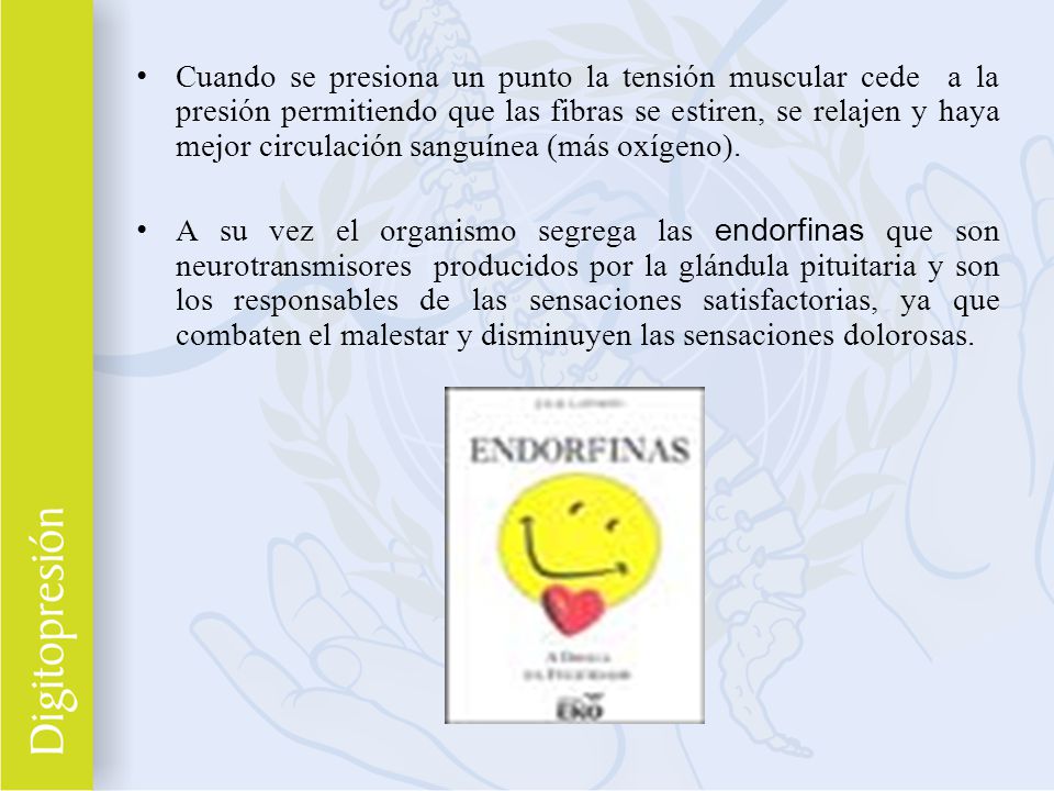 Cuando se presiona un punto la tensión muscular cede a la presión permitiendo que las fibras se estiren, se relajen y haya mejor circulación sanguínea (más oxígeno).