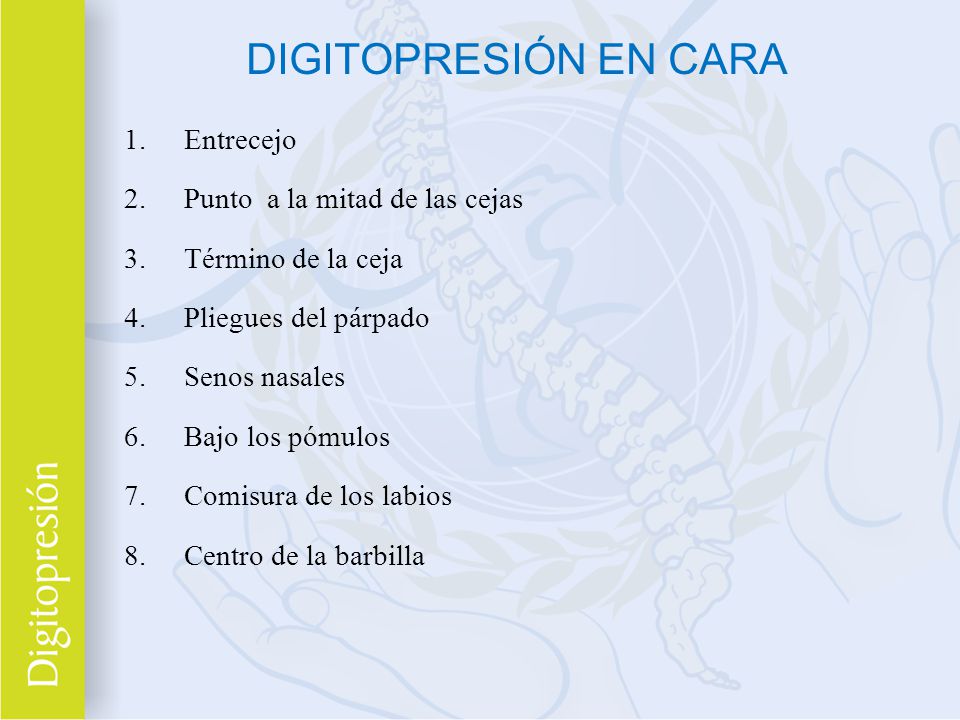 DIGITOPRESIÓN EN CARA Entrecejo Punto a la mitad de las cejas