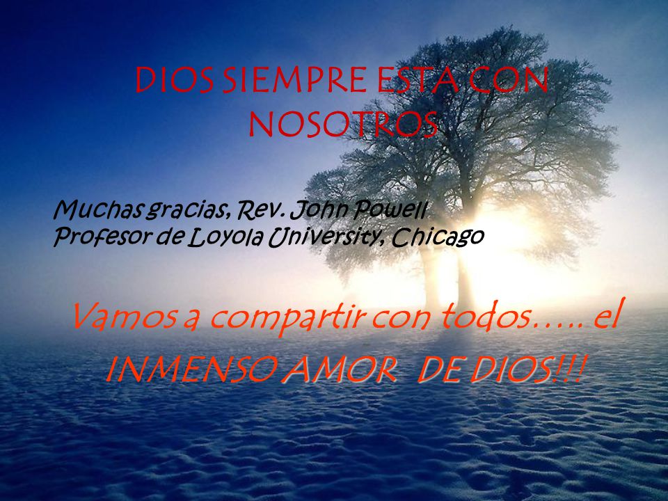 DIOS SIEMPRE ESTA CON NOSOTROS Vamos a compartir con todos….. el