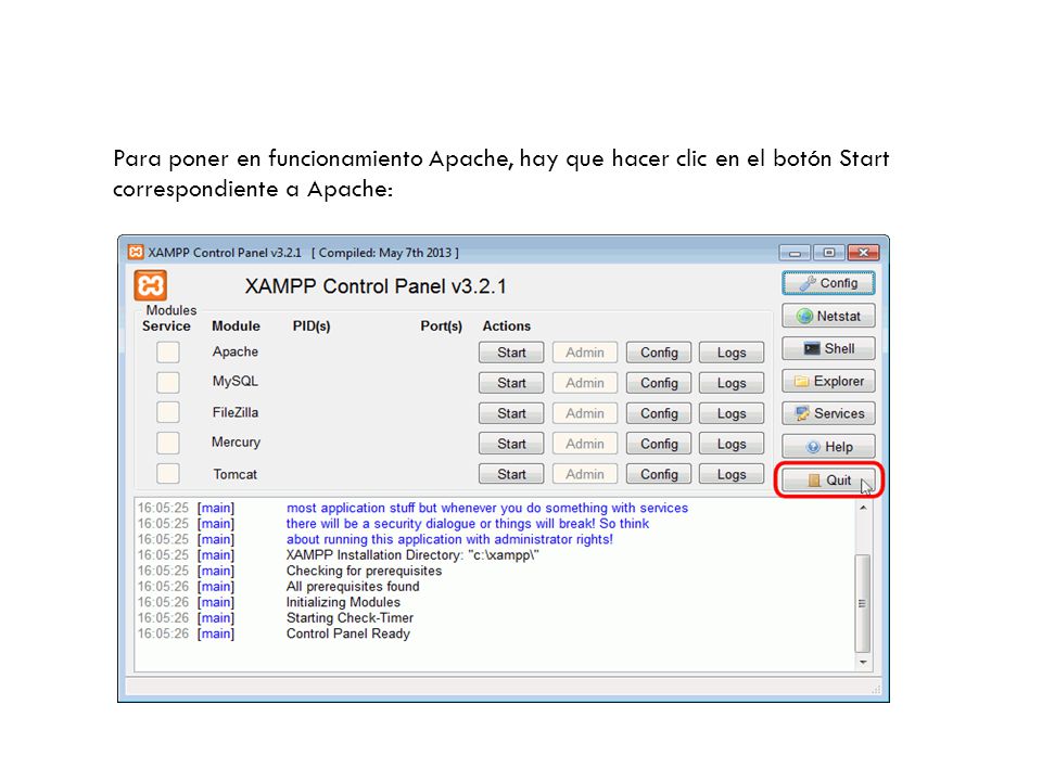Para poner en funcionamiento Apache, hay que hacer clic en el botón Start correspondiente a Apache: