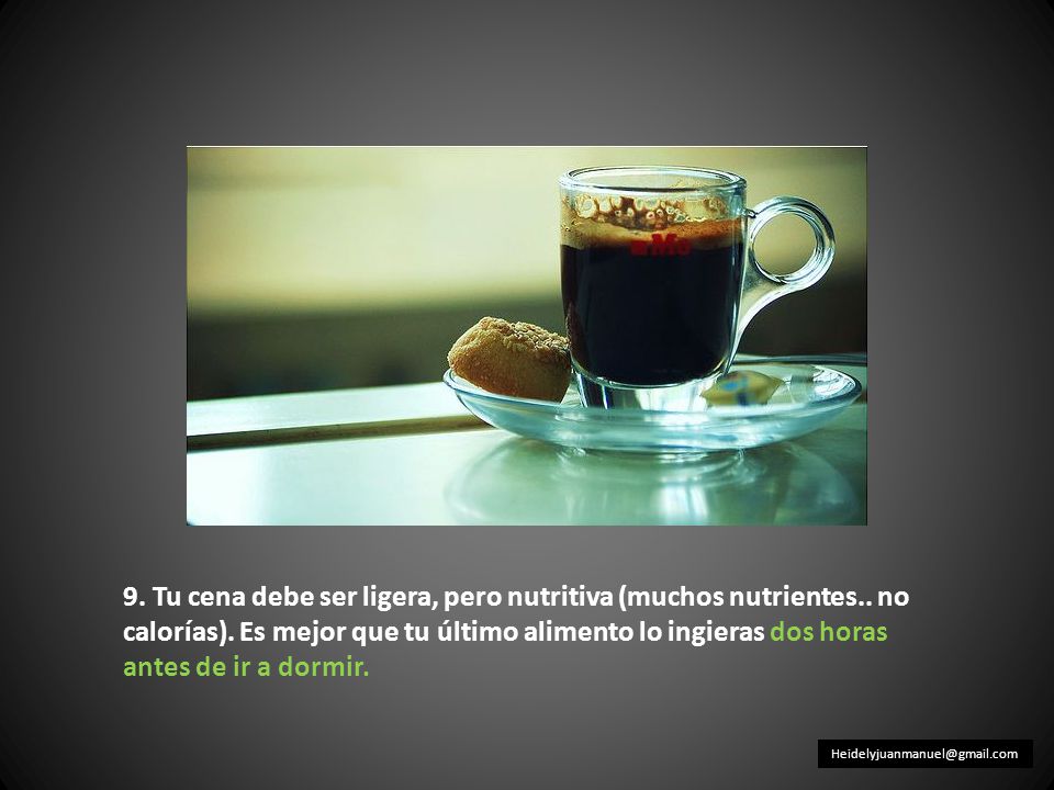 9. Tu cena debe ser ligera, pero nutritiva (muchos nutrientes