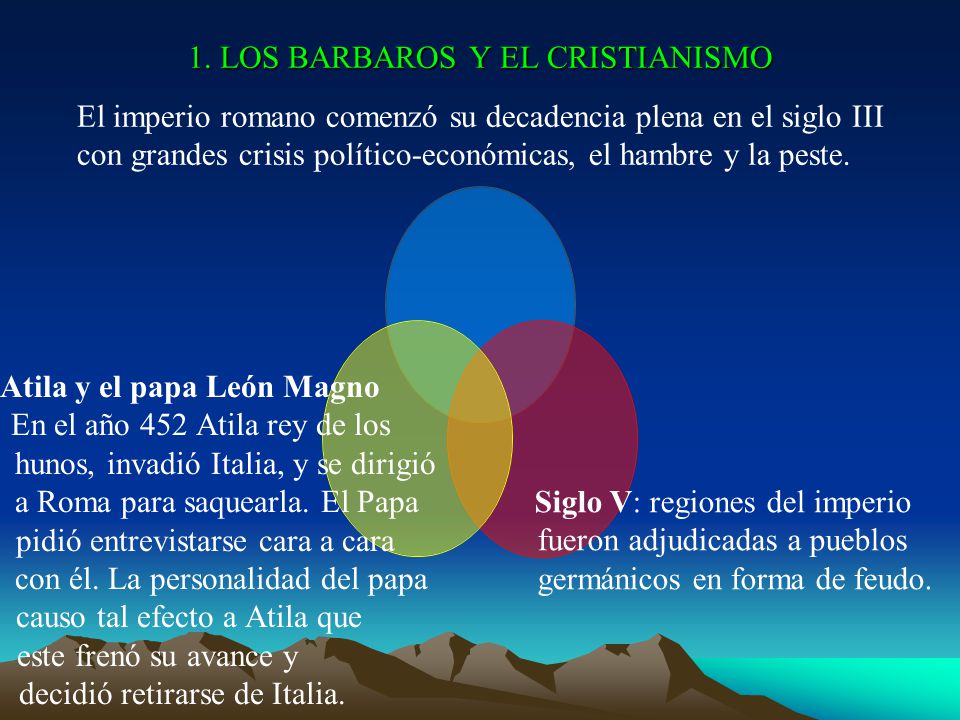 1. LOS BARBAROS Y EL CRISTIANISMO