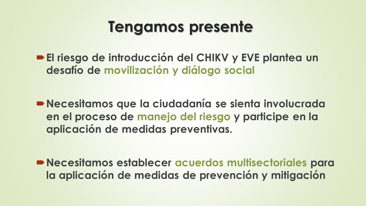 Tengamos presente El riesgo de introducción del CHIKV y EVE plantea un desafío de movilización y diálogo social.