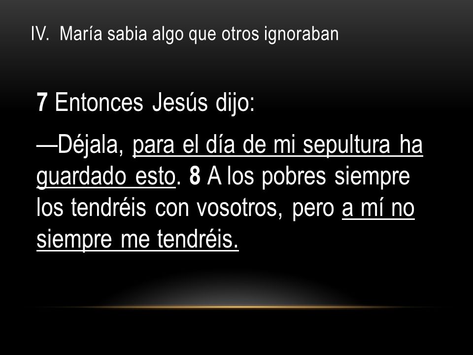 IV. María sabia algo que otros ignoraban