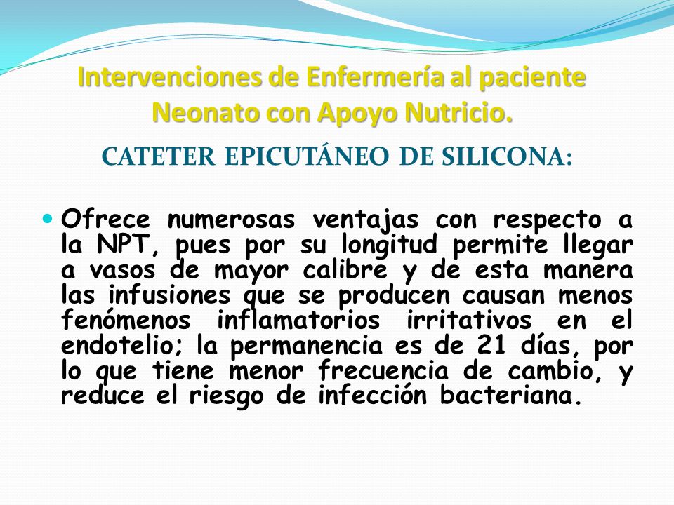 Intervenciones de Enfermería al paciente Neonato con Apoyo Nutricio.
