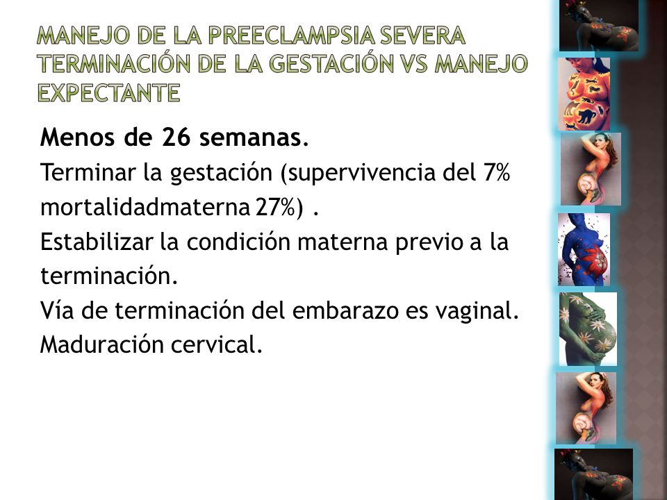 Manejo de la Preeclampsia severa terminación de la gestación vs manejo expectante