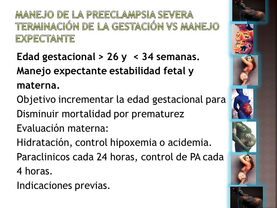 Manejo de la Preeclampsia severa terminación de la gestación vs manejo expectante