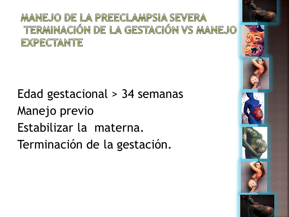 Manejo de la Preeclampsia severa terminación de la gestación vs manejo expectante