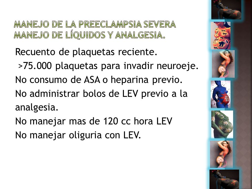 Manejo de la Preeclampsia severa Manejo de líquidos y analgesia.