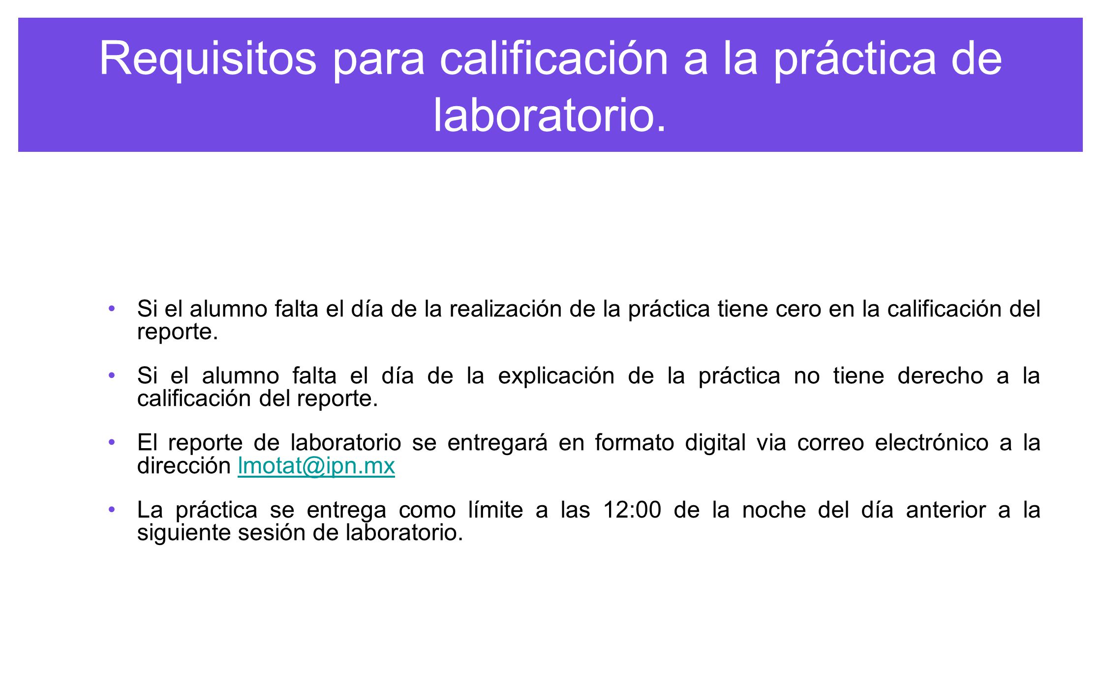 Requisitos para calificación a la práctica de laboratorio.