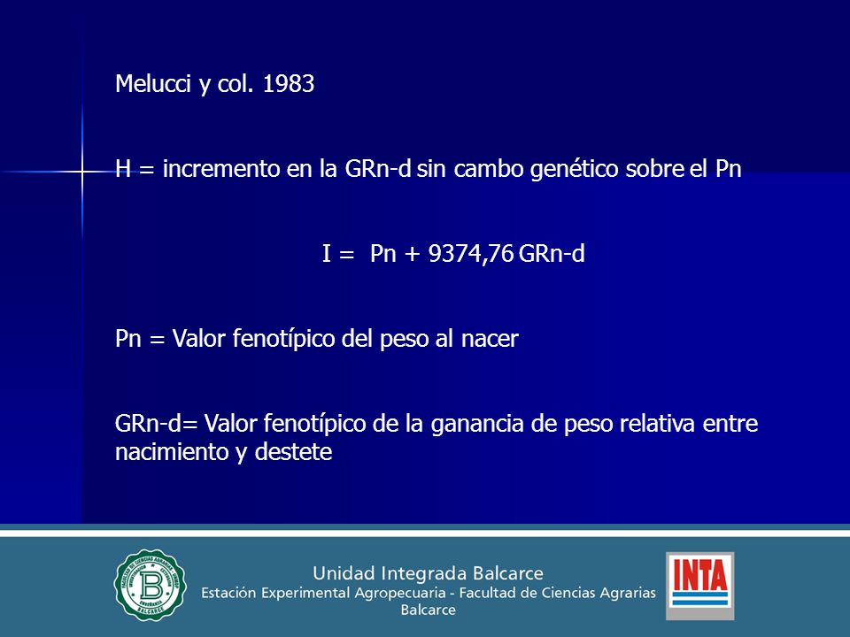 Melucci y col H = incremento en la GRn-d sin cambo genético sobre el Pn. I = Pn ,76 GRn-d.