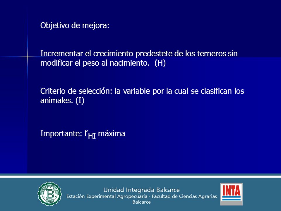 Objetivo de mejora: Incrementar el crecimiento predestete de los terneros sin modificar el peso al nacimiento. (H)