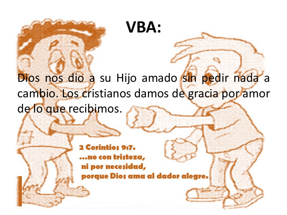 VBA: Dios nos dio a su Hijo amado sin pedir nada a cambio.