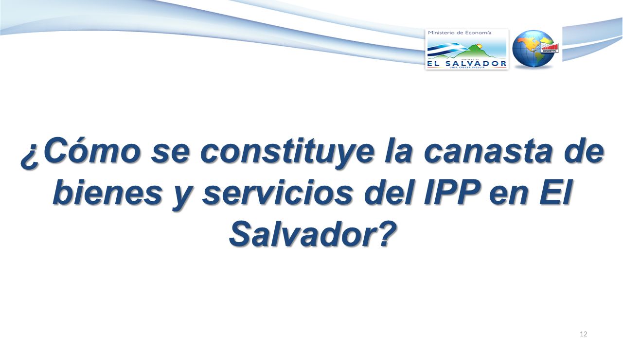 ¿Cómo se constituye la canasta de bienes y servicios del IPP en El Salvador
