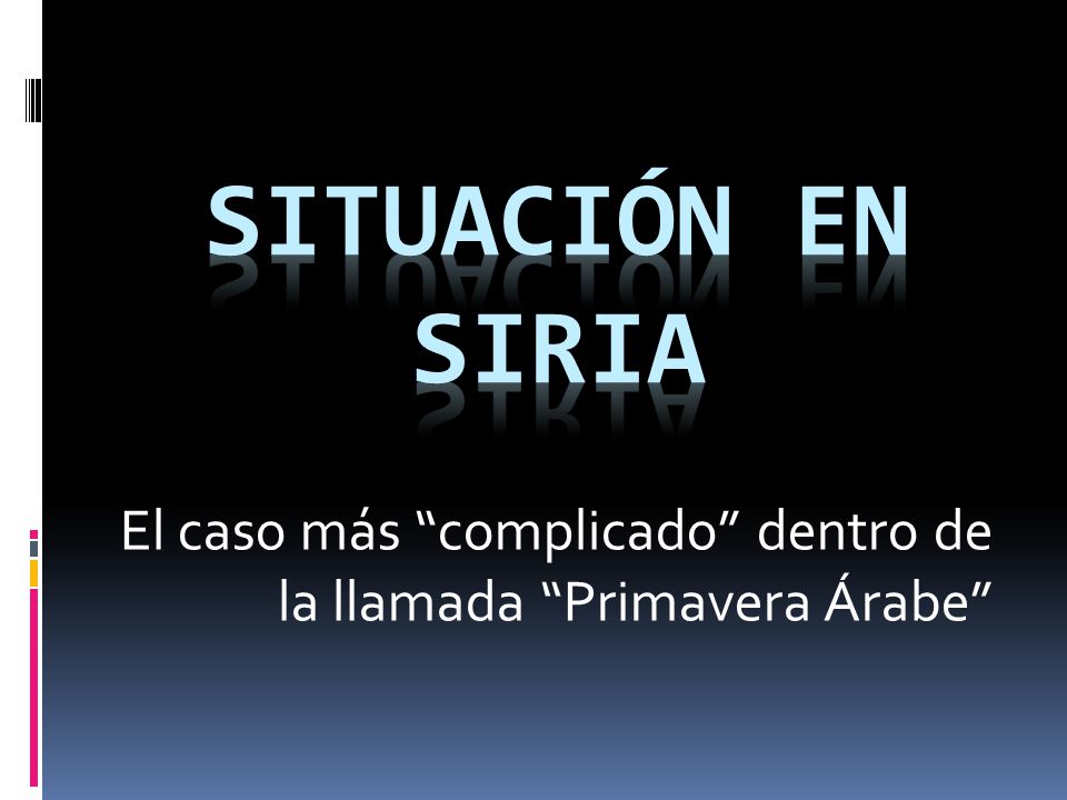 El caso más complicado dentro de la llamada Primavera Árabe