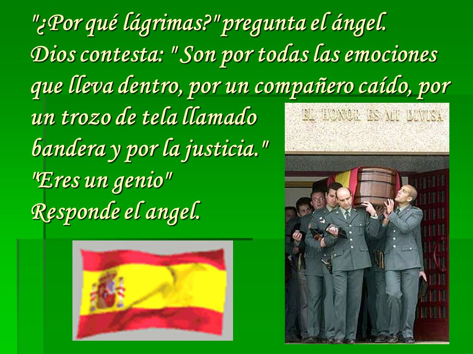 ¿Por qué lágrimas. pregunta el ángel