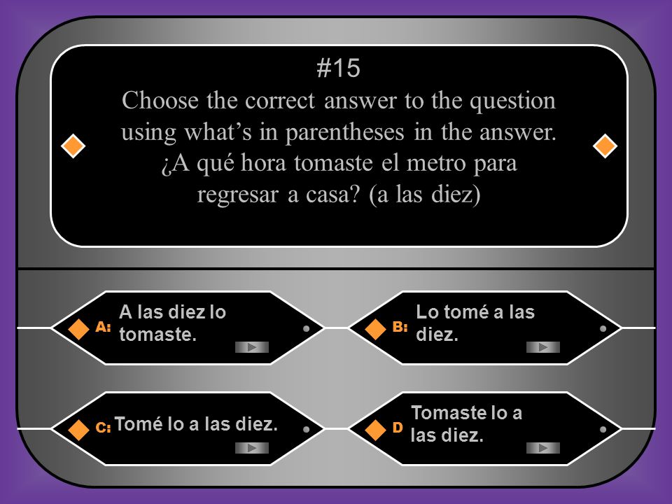 Choose the correct answer to the question