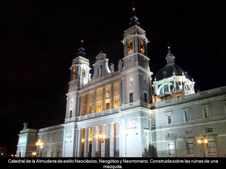 Catedral de la Almudena de estilo Neoclásico, Neogótico y Neorromano