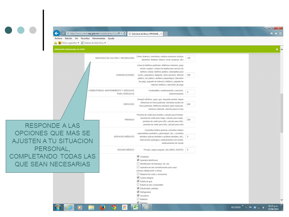 RESPONDE A LAS OPCIONES QUE MAS SE AJUSTEN A TU SITUACION PERSONAL, COMPLETANDO TODAS LAS QUE SEAN NECESARIAS