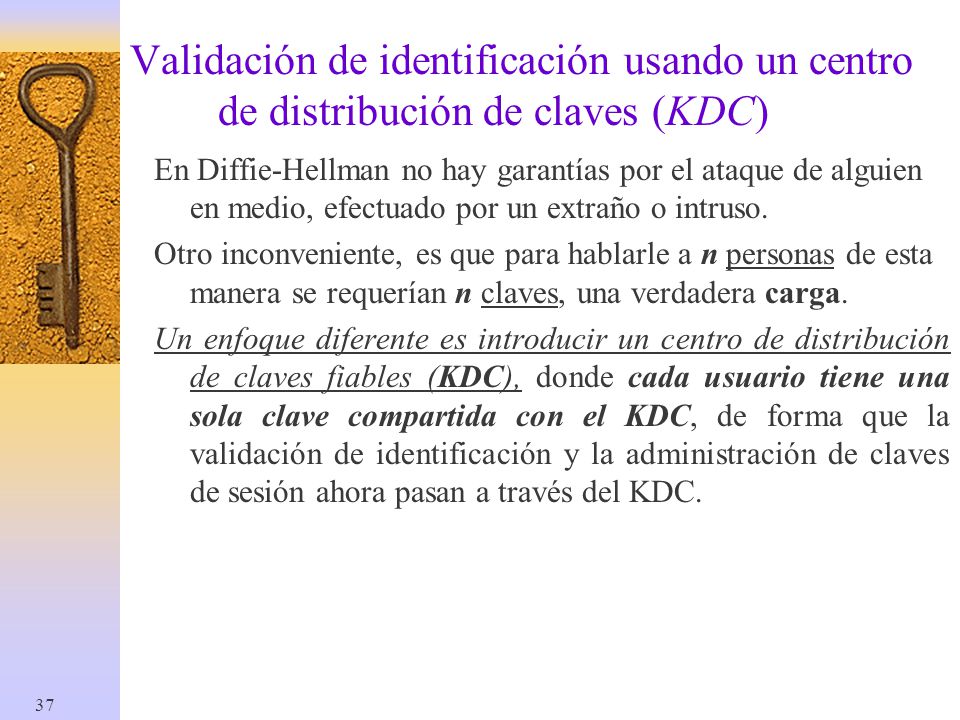 Validación de identificación usando un centro de distribución de claves (KDC)