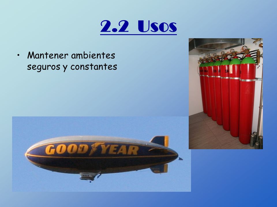 2.2 Usos Mantener ambientes seguros y constantes