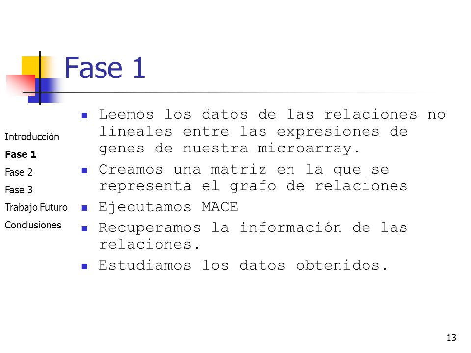 Fase 1 Leemos los datos de las relaciones no lineales entre las expresiones de genes de nuestra microarray.