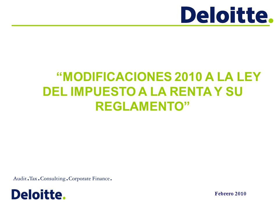 MODIFICACIONES 2010 A LA LEY DEL IMPUESTO A LA RENTA Y SU REGLAMENTO