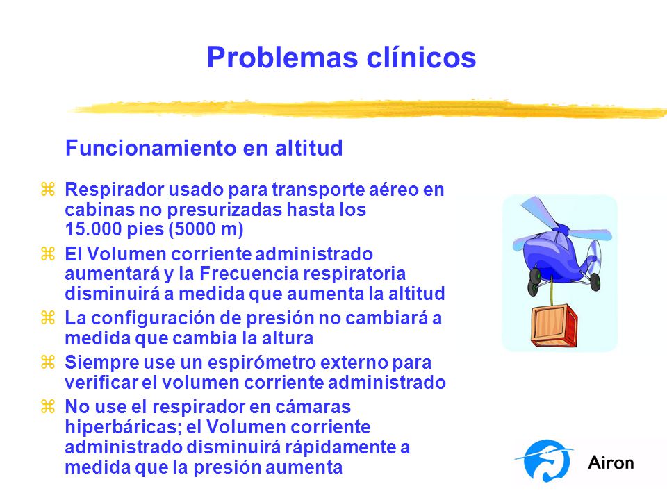 Problemas clínicos Funcionamiento en altitud