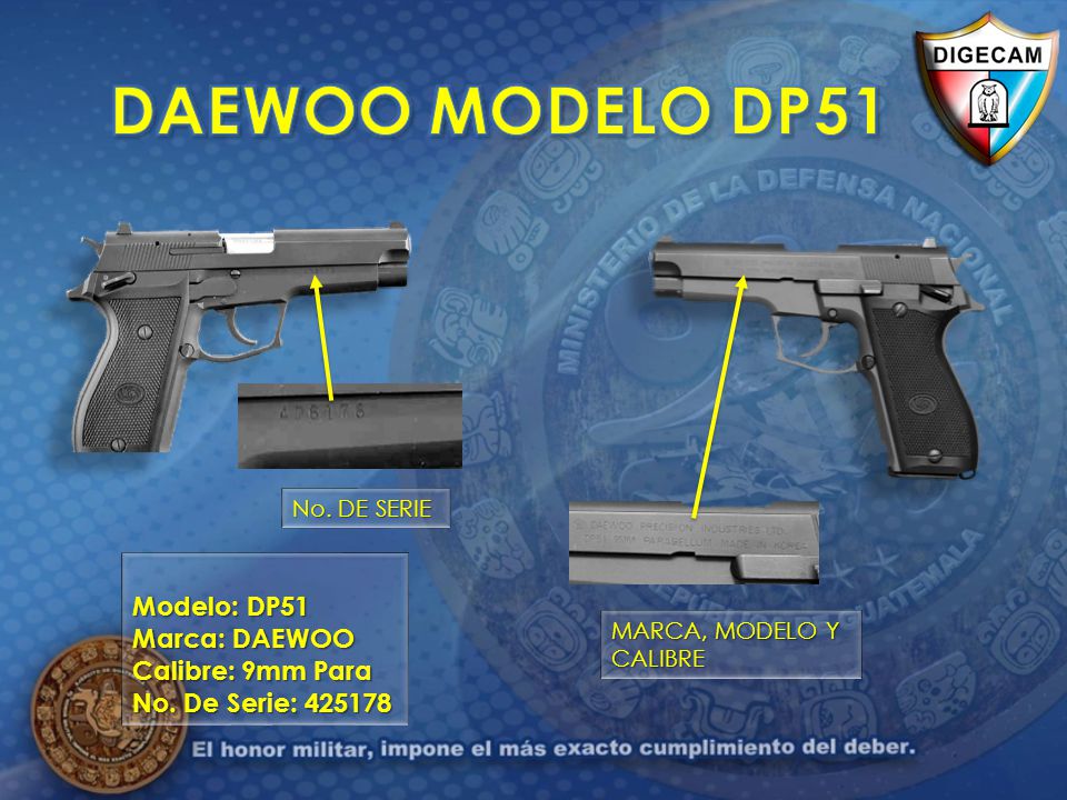 DAEWOO MODELO DP51 Modelo: DP51 Marca: DAEWOO Calibre: 9mm Para