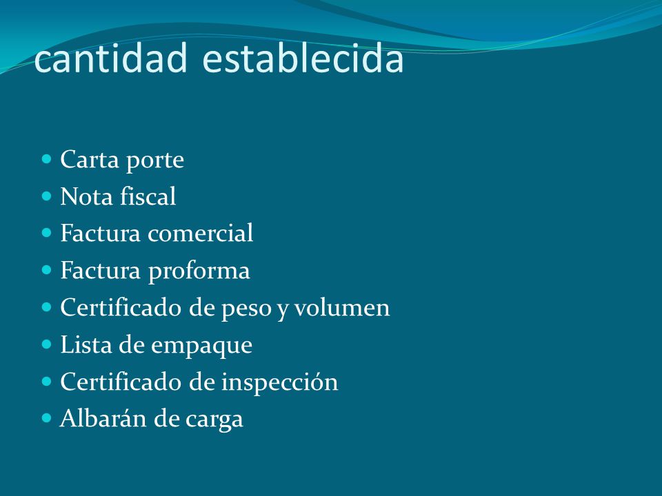 cantidad establecida Carta porte Nota fiscal Factura comercial