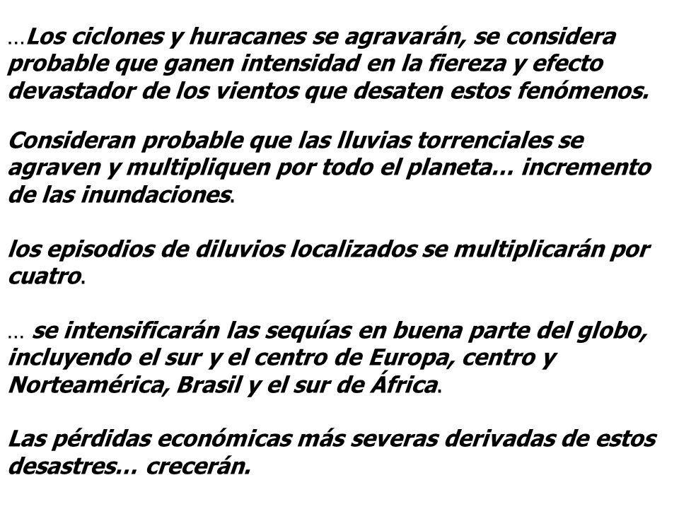los episodios de diluvios localizados se multiplicarán por cuatro.