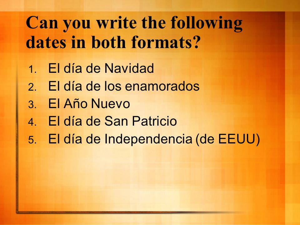Can you write the following dates in both formats