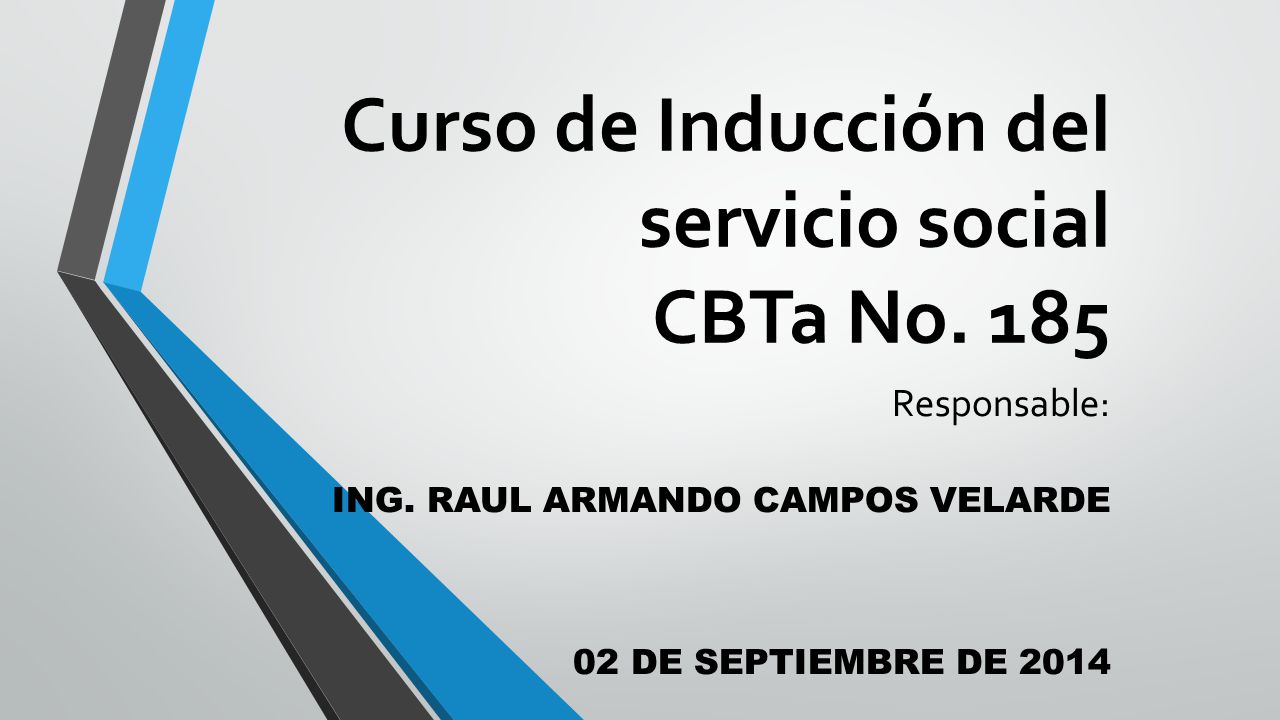 Curso de Inducción del servicio social CBTa No. 185