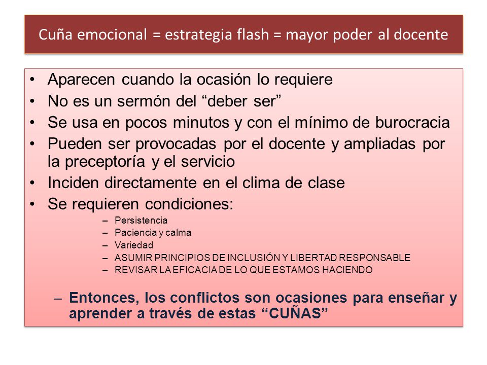Cuña emocional = estrategia flash = mayor poder al docente